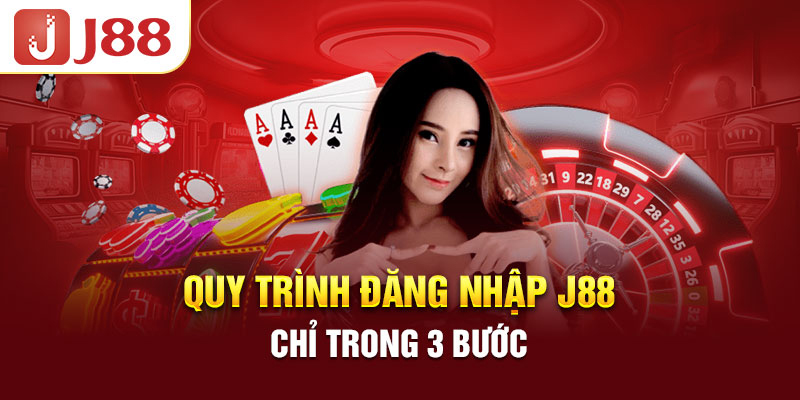 3 bước đăng nhập J88 một cách chính xác và dễ dàng