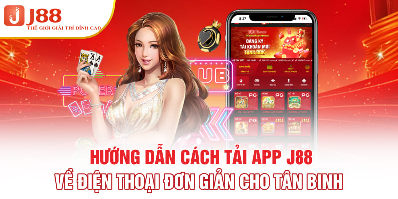 Chi tiết các bước tải app J88 trên thiết bị động 