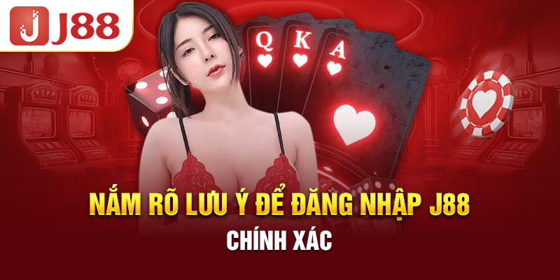 Những lưu ý nhỏ người chơi cần biết về link đăng nhập J88 mới nhất